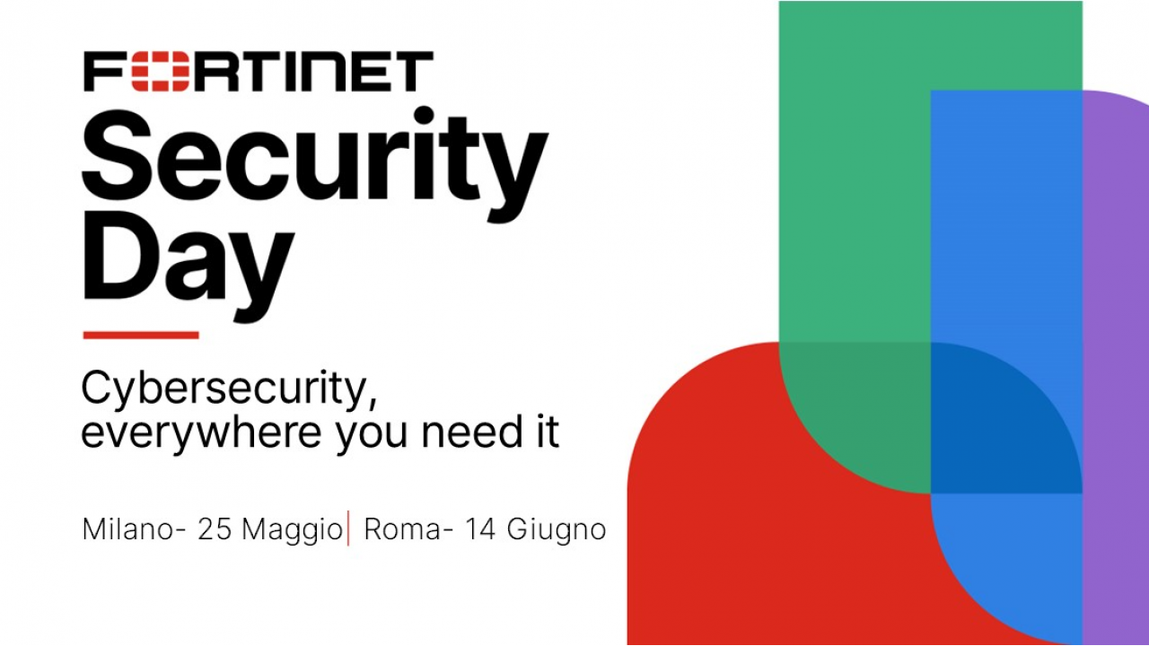 Fortinet Security Day, doppio appuntamento con la ‘Cybersecurity, everywhere you need it’